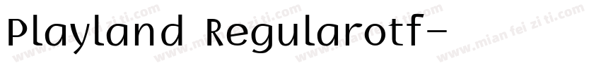 Playland Regularotf字体转换